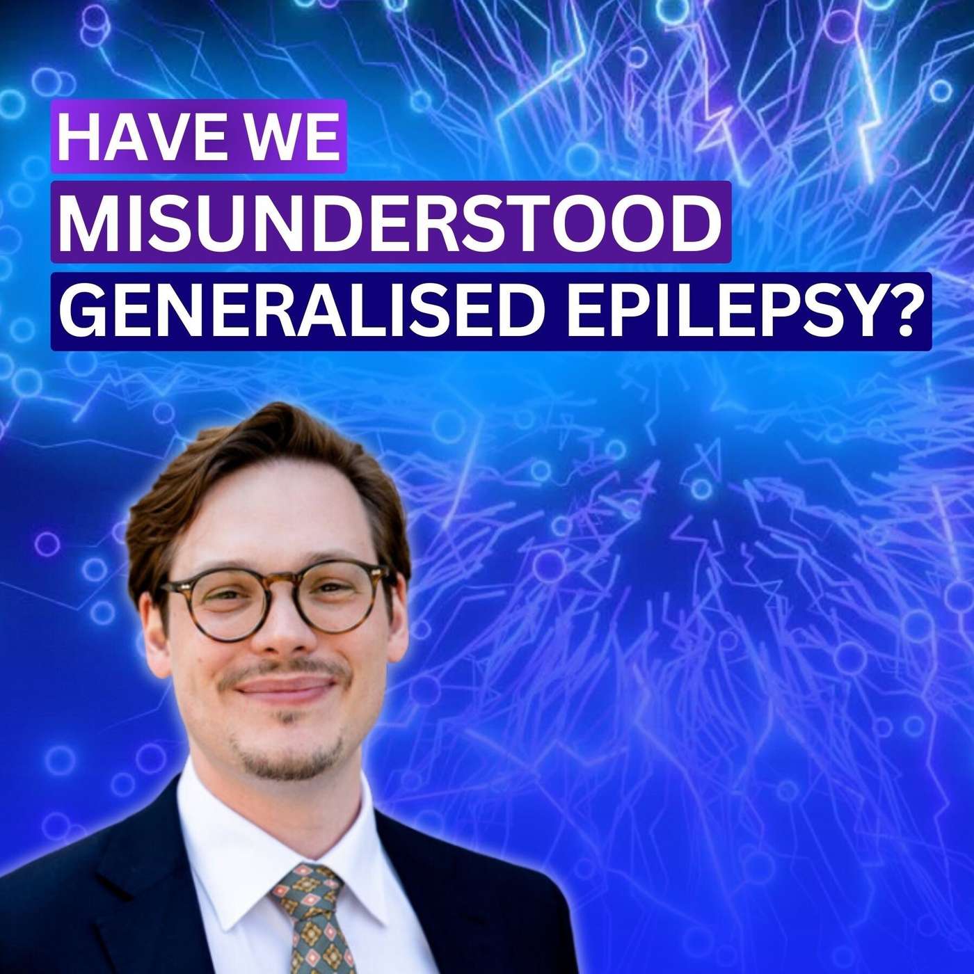 Rethinking Generalised Epilepsy Networks and Deep Brain Stimulation - Dr. Frederic Schaper episode artwork