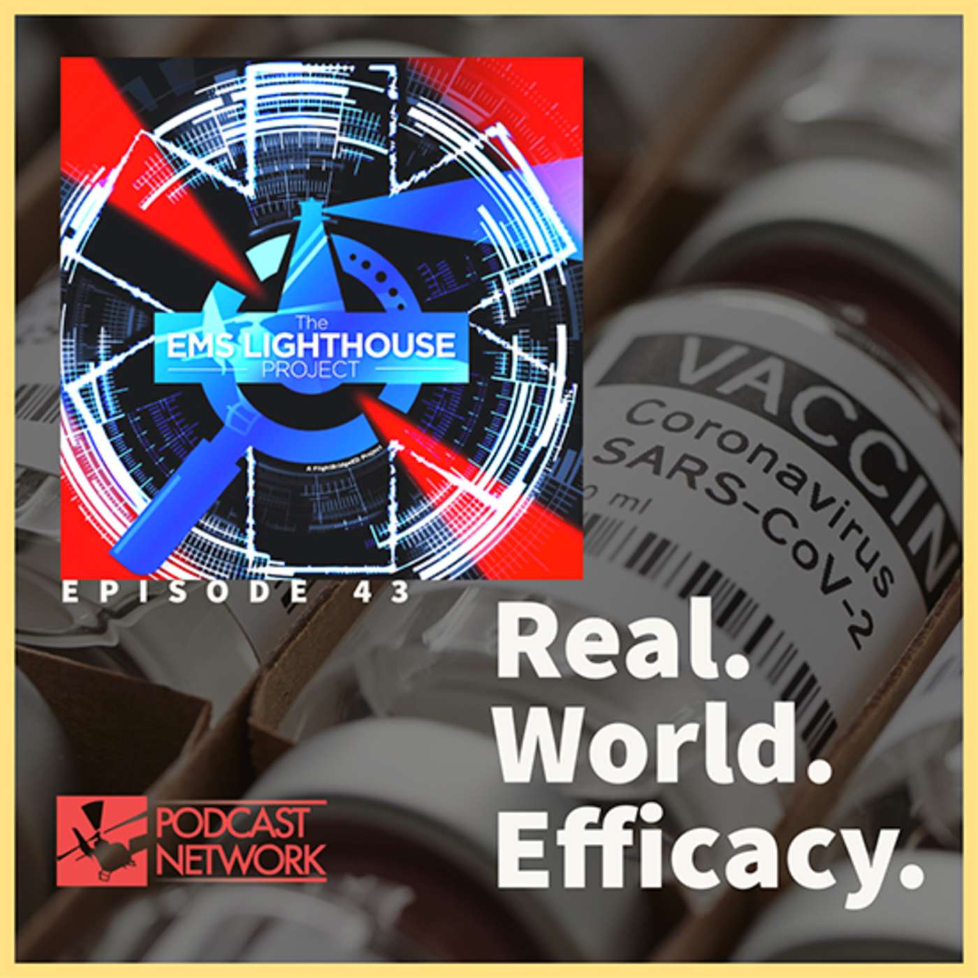 Episode 43: mRNA Vaccines – Real World Efficacy episode artwork