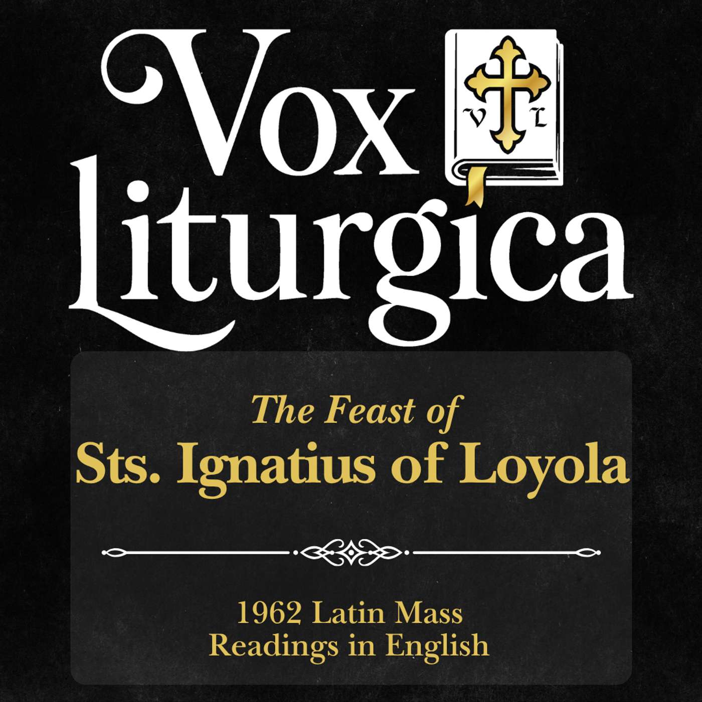 St. Ignatius of Loyola | 1962 Missal | Latin Mass Readings | 7/31/2026 episode artwork