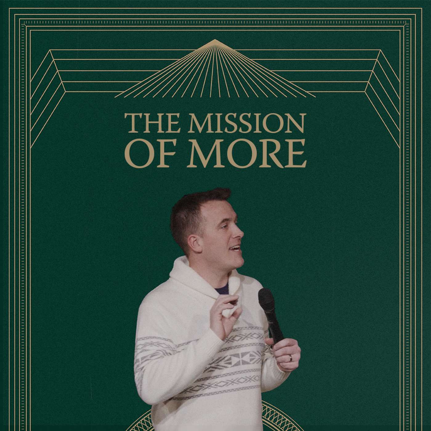 The Mission of More | More Life | Pastor Zach Weihrauch