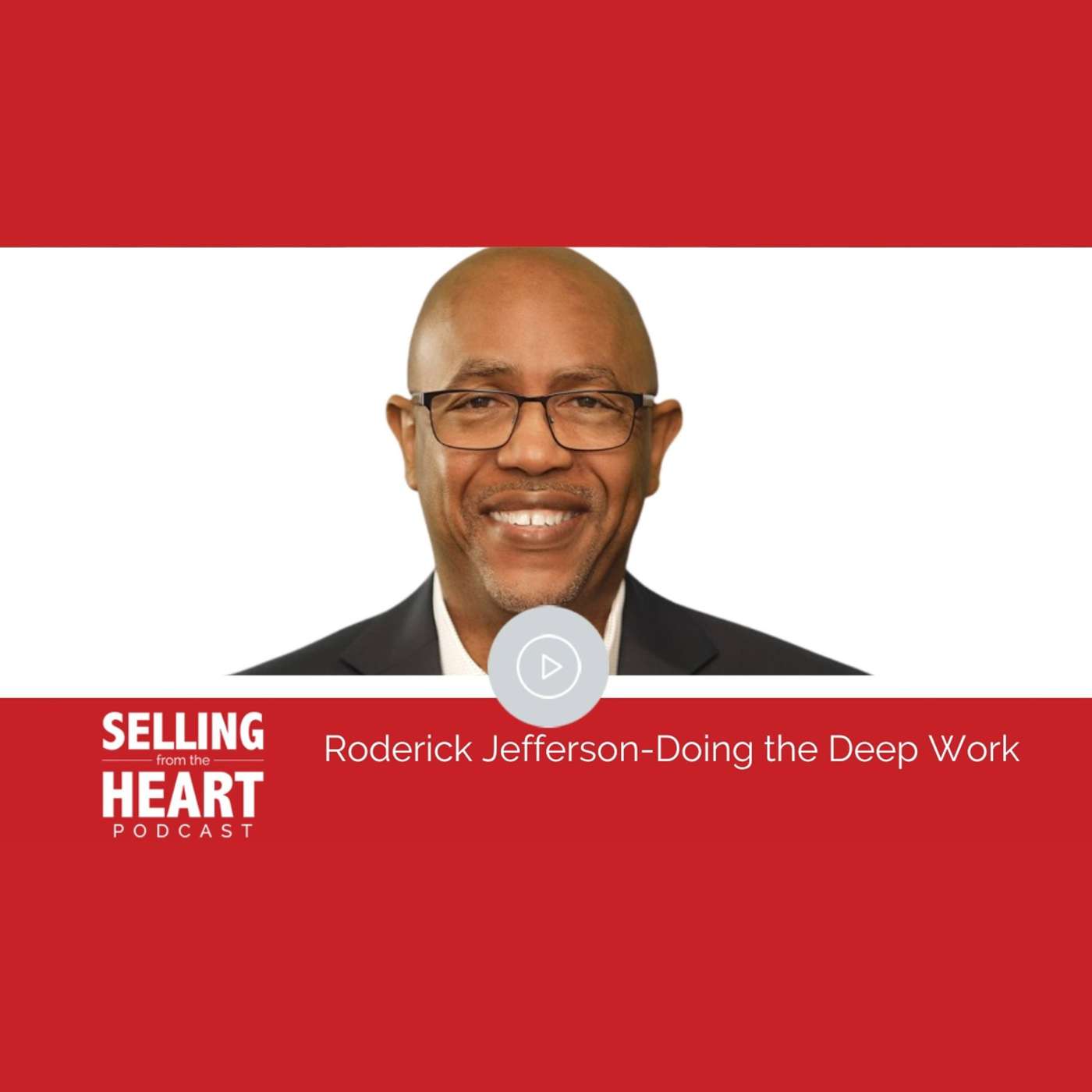 Selling From the Heart Podcast