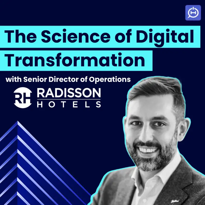 Radisson's Director of Operations on The Science of Digital Transformation