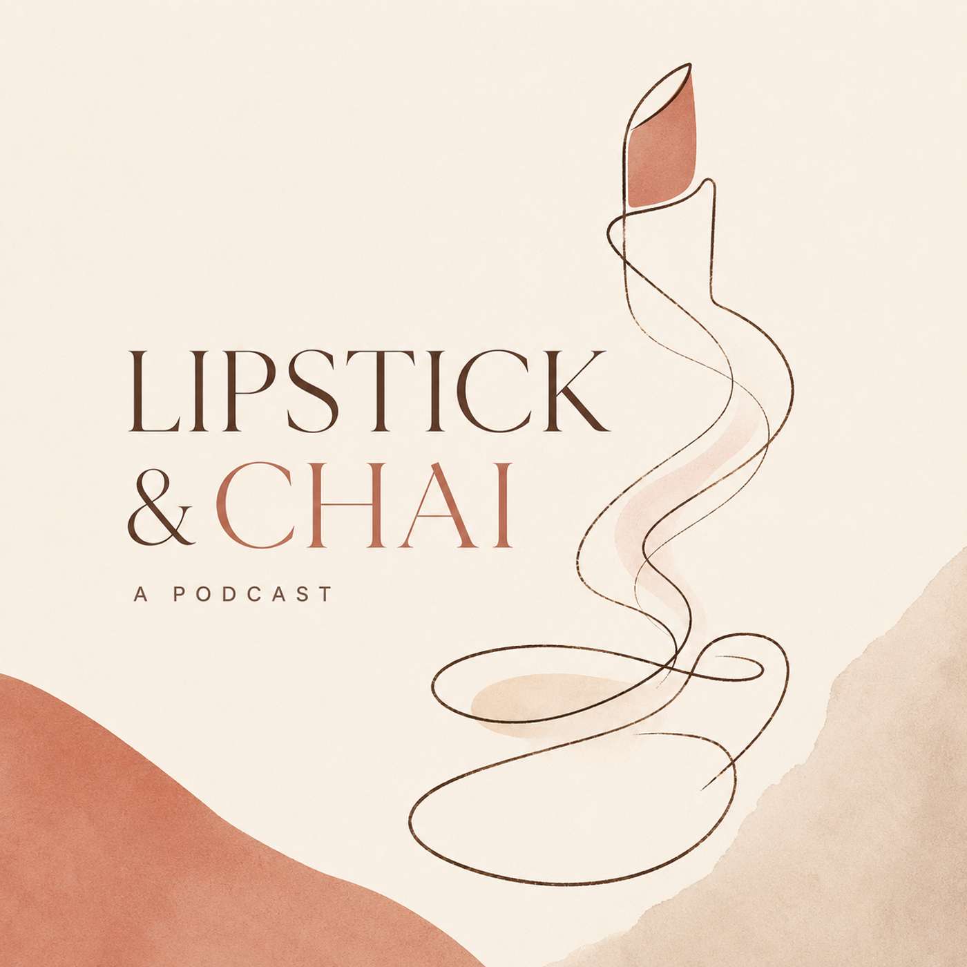Lipstick & Chai