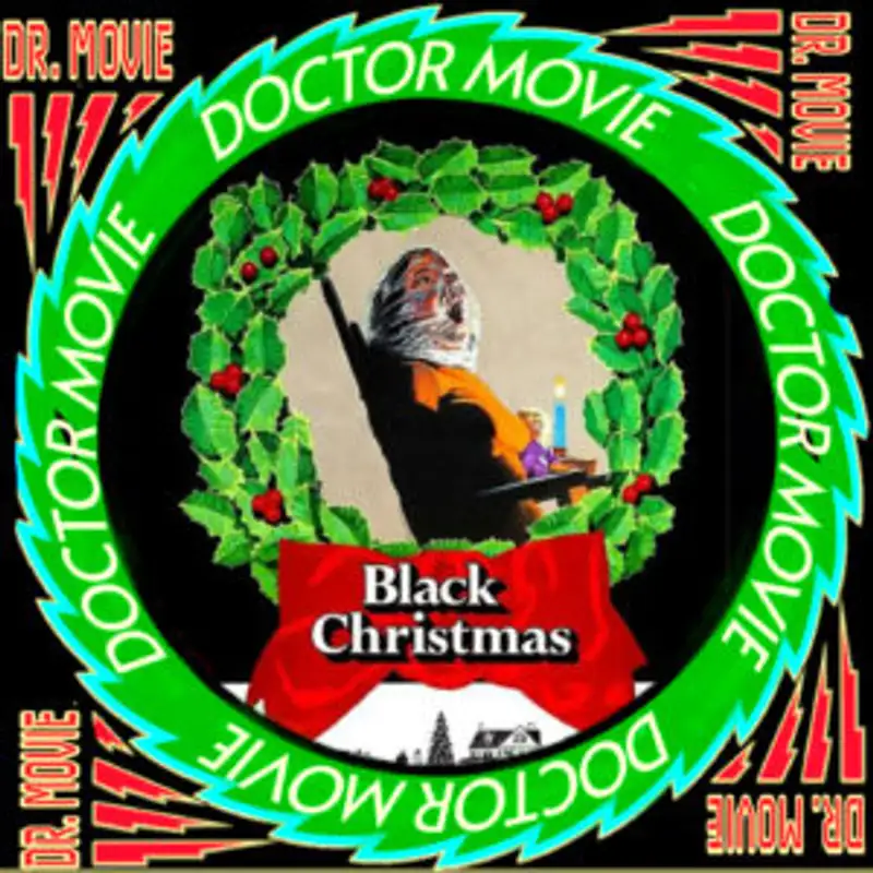 Doctor Movie: Episode 273: Black Christmas