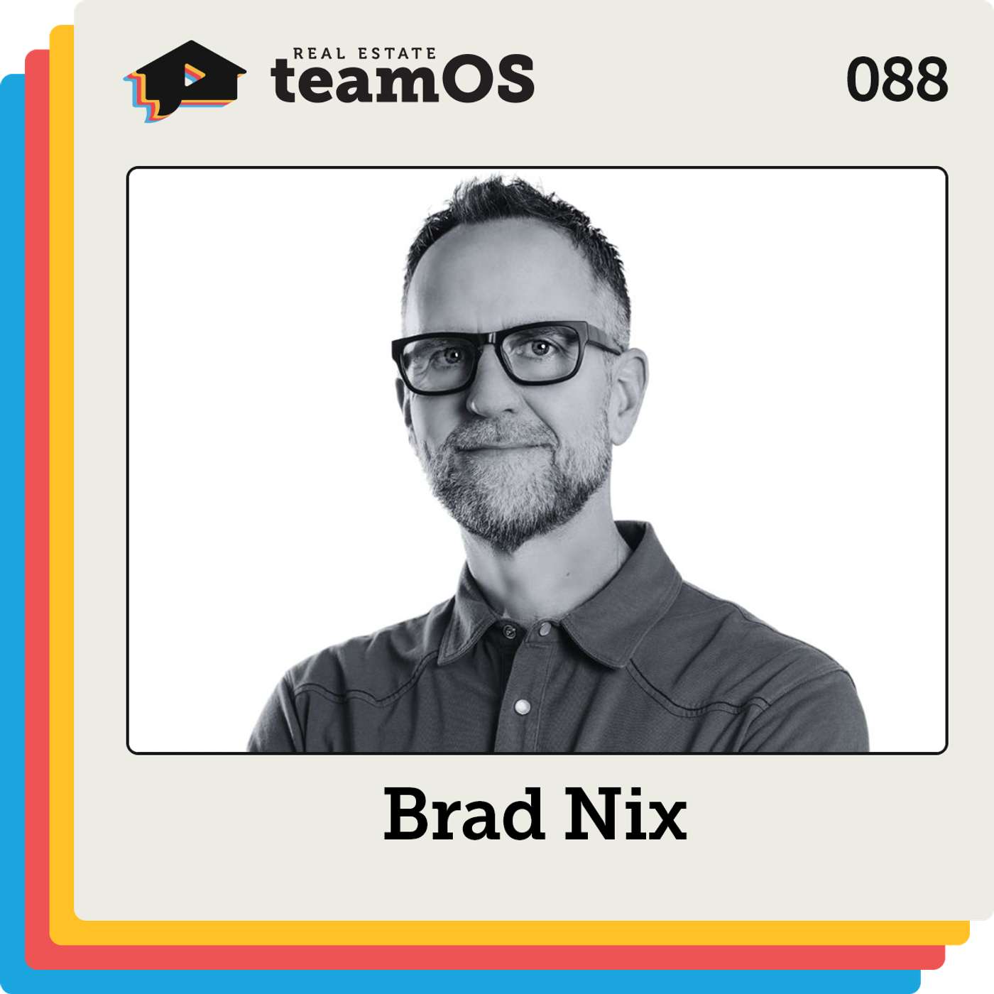 Real Estate Team vs Independent Brokerage with Brad Nix | Ep 088 Real Estate Team vs Independent Brokerage with Brad Nix | Ep 088