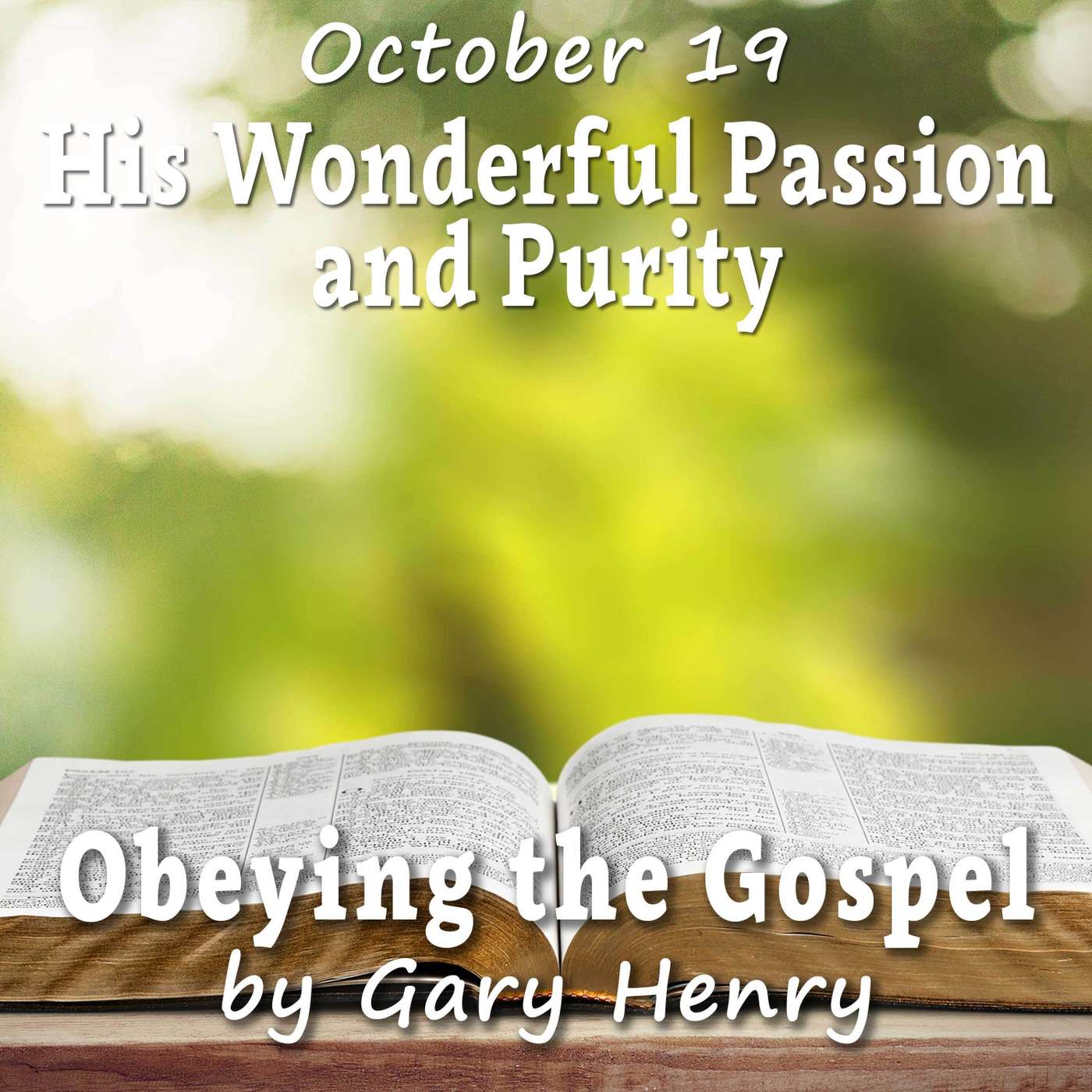 His Wonderful Passion and Purity (October 19) episode artwork