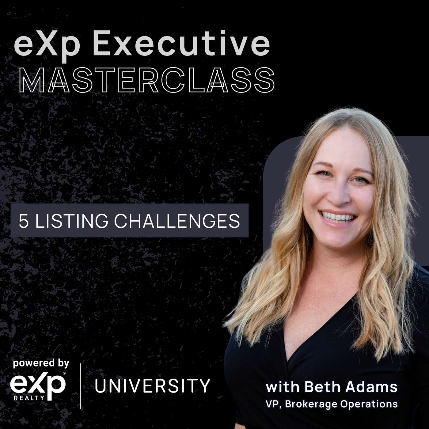 eXp Executive Masterclass: 5 Listing Challenges and How to Defeat Them