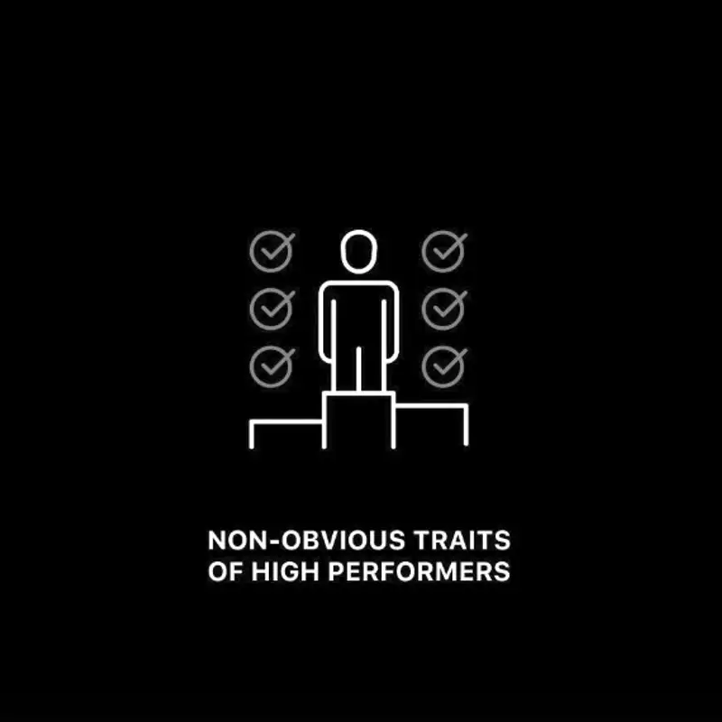 Non-Obvious Traits of High Performers
