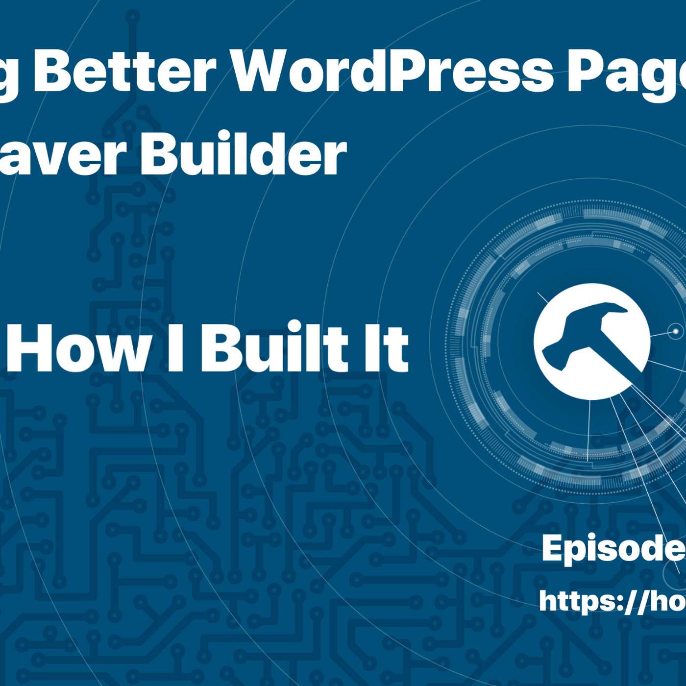 Building Better WordPress Page with Beaver Builder
