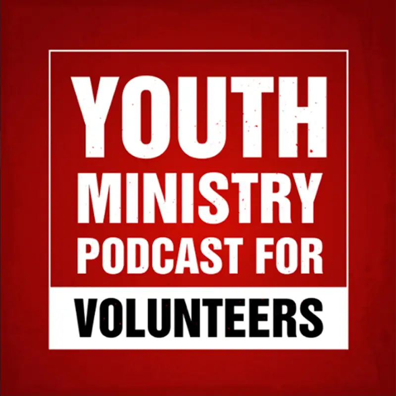 The Youth Ministry Podcast for Volunteers