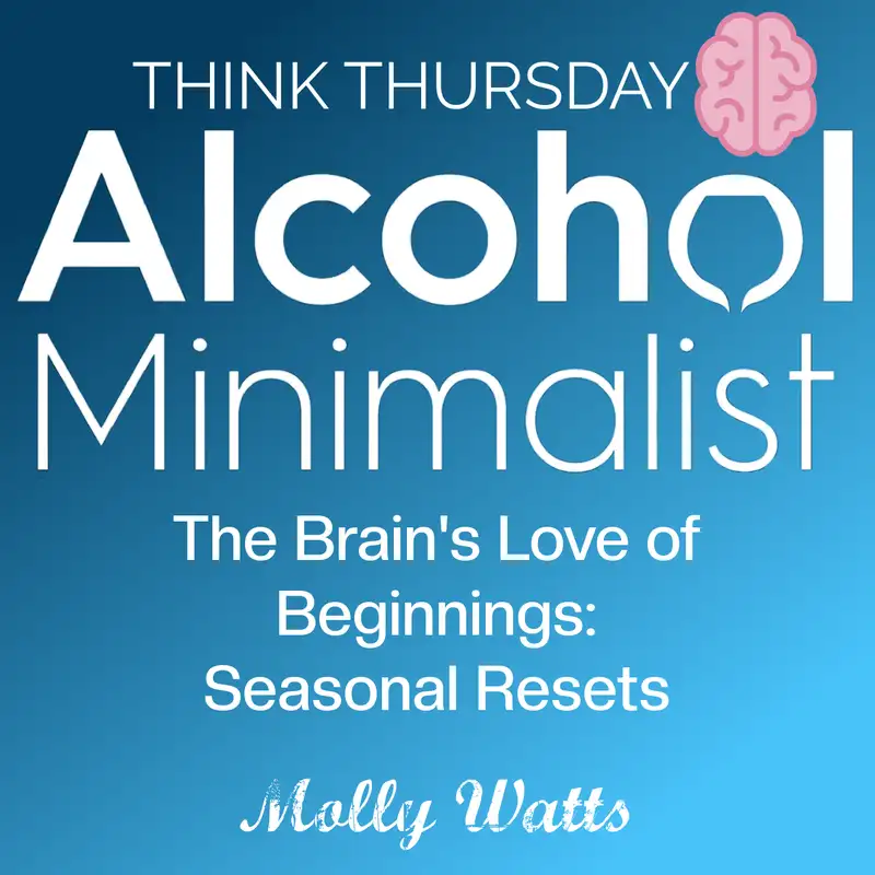 Think Thursday: The Brain's Love of Beginnings-Seasonal Resets