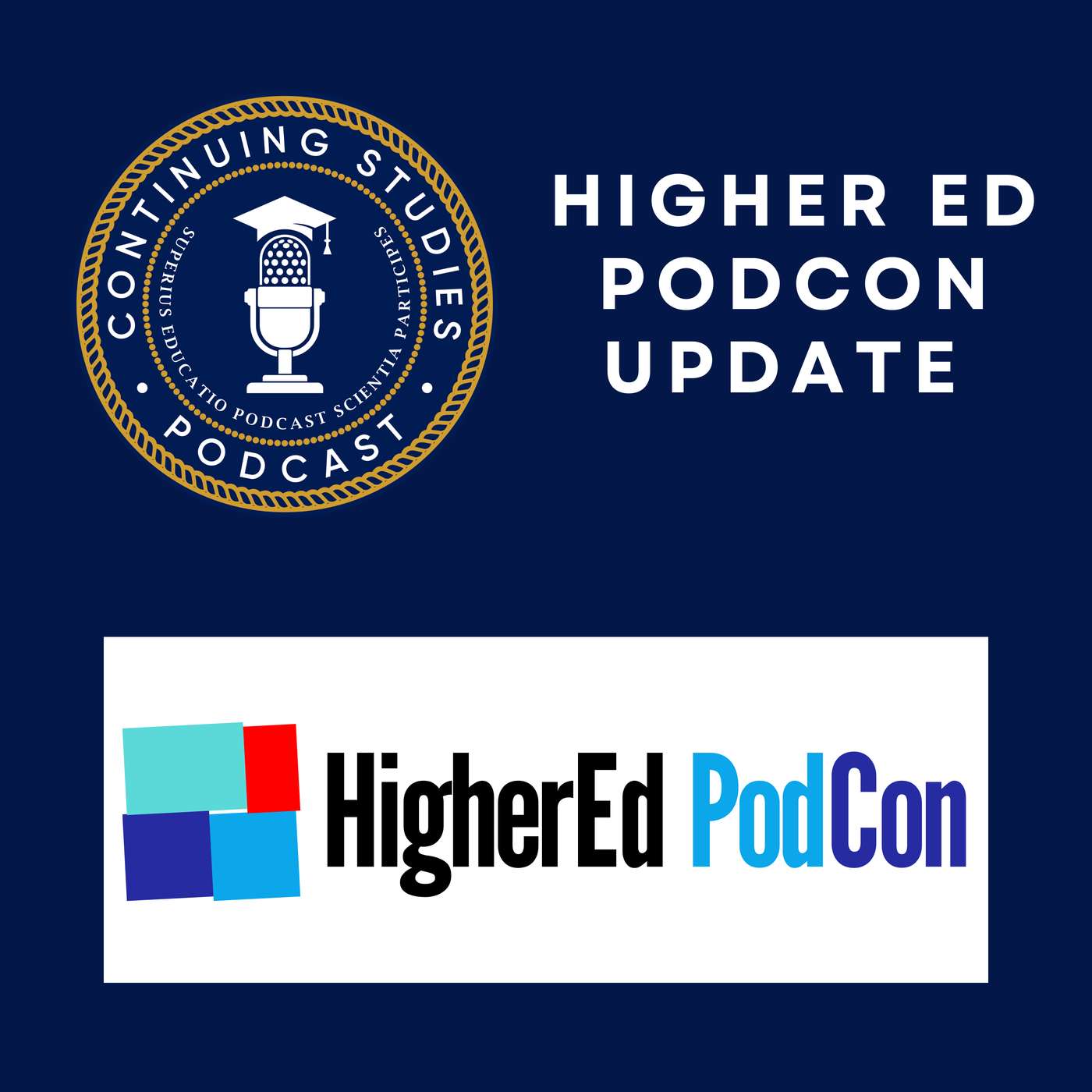Higher Ed PodCon Update Higher Ed PodCon Update