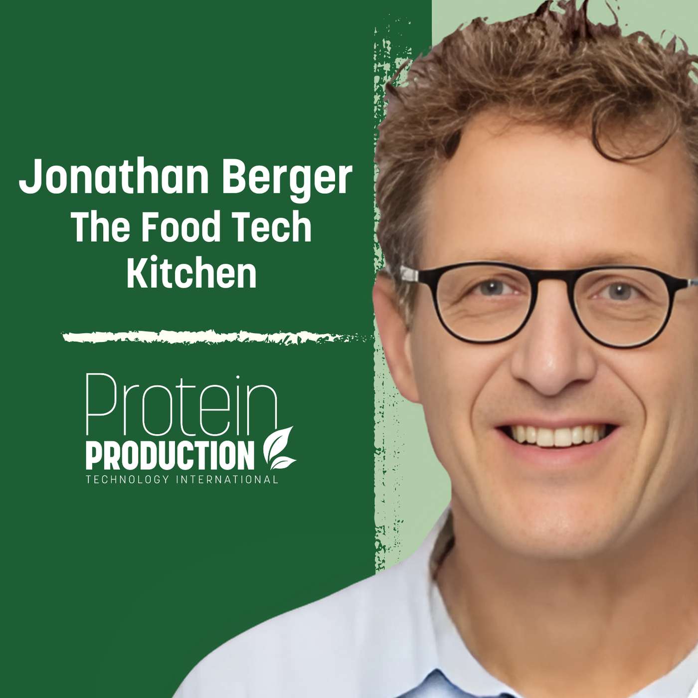 Special Episode: Jonathan Berger - The Food Tech Kitchen Special Episode: Jonathan Berger - The Food Tech Kitchen