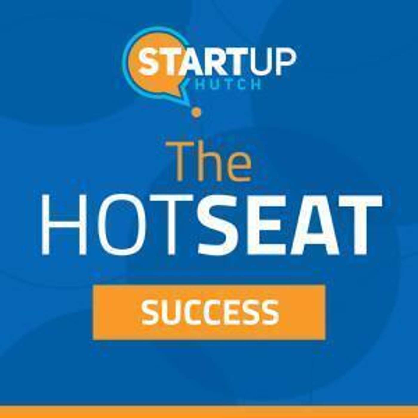 The HotSeat by StartUp Hutch