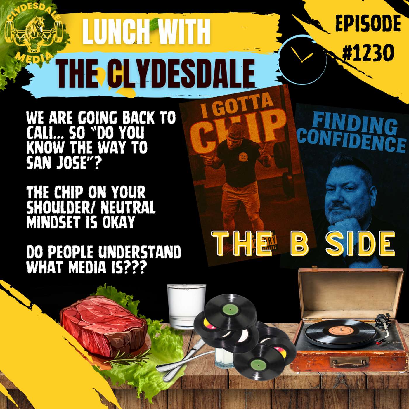 Lunch with the Clydesdale - Flippin it to the B-side Today... Goin' Back to Cali episode artwork