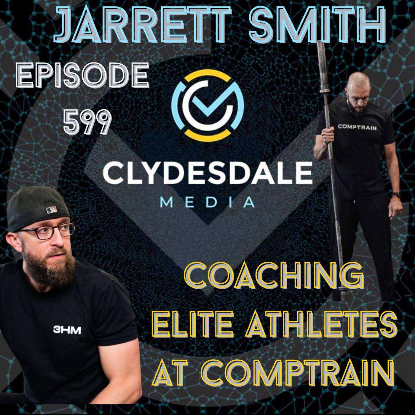 Jarrett Smith - Clydesdale Media Podcast | Coaching Elite Athletes at CompTrain episode artwork