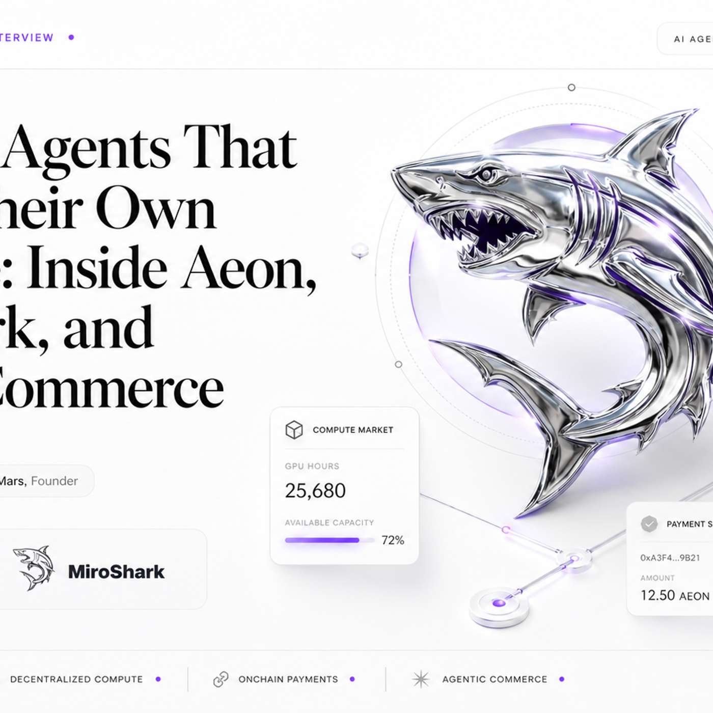 Meet the Agents That Pay for Their Own Compute: Inside Aeon, MiroShark, and Agentic Commerce episode artwork