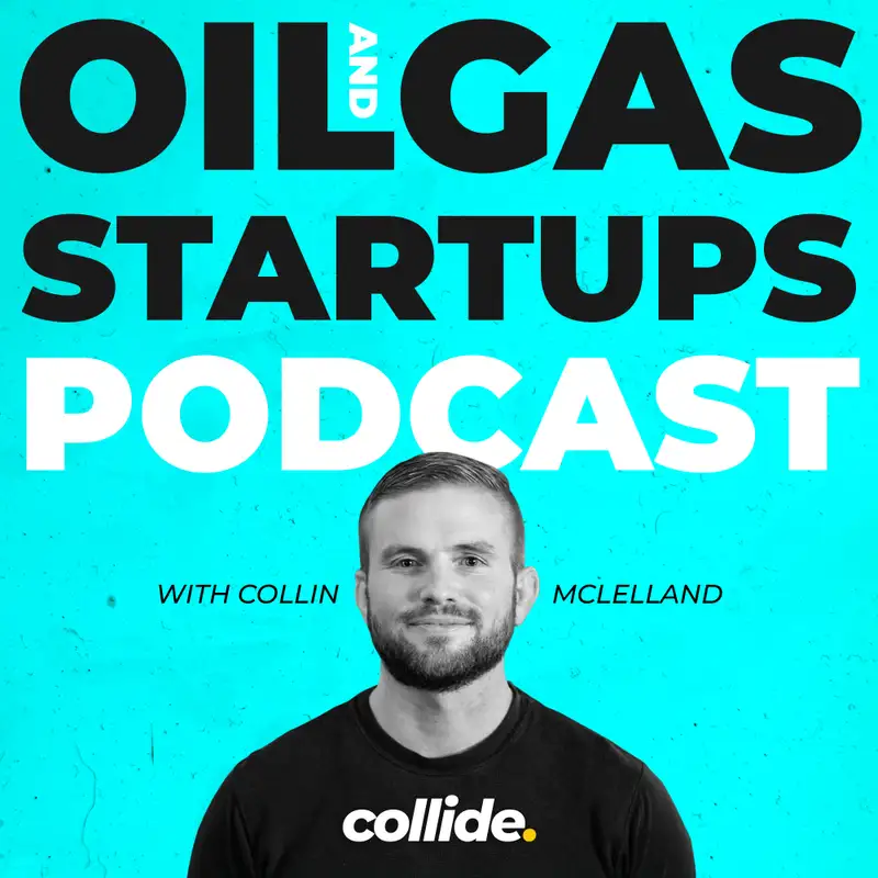 Oil and Gas Startups Podcast