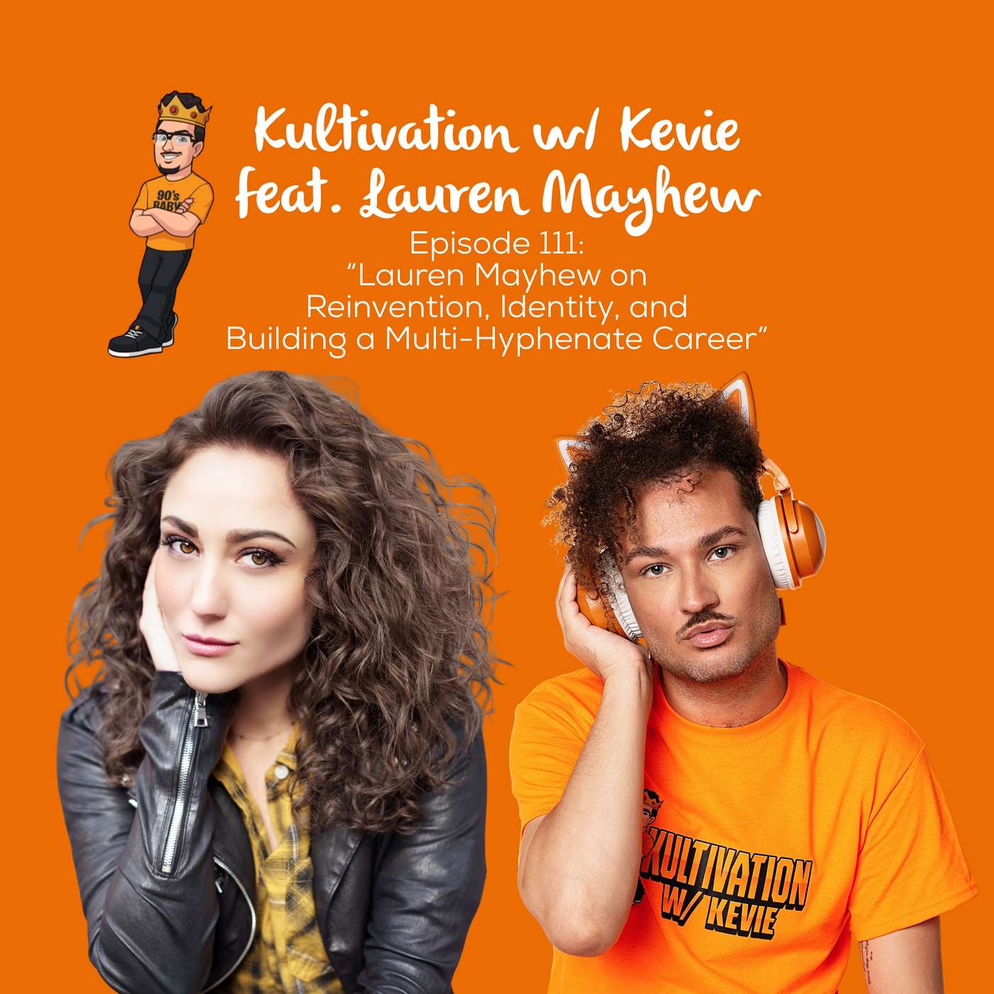 Lauren Mayhew on Reinvention, Identity, and Building a Multi-Hyphenate Career | Ep. 111 episode artwork