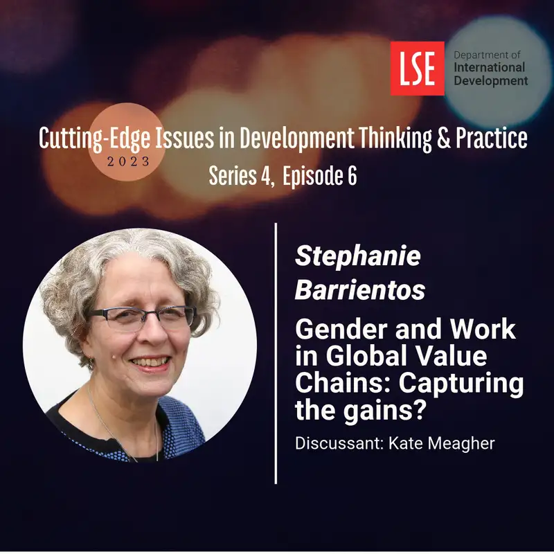 S4, E6 Gender and Work in Global Value Chains: Capturing the gains?