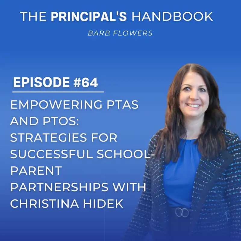 Empowering PTAs and PTOs: Strategies for Successful School-Parent Partnerships with Christina Hidek