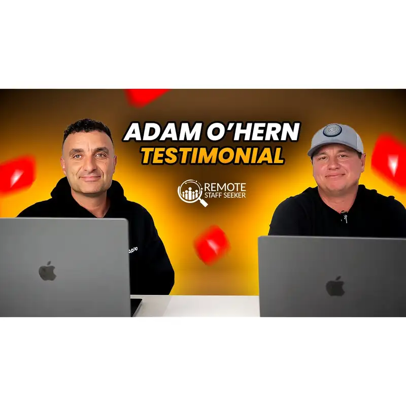 Adam O'Hern Remote Staff Seeker Testimonial