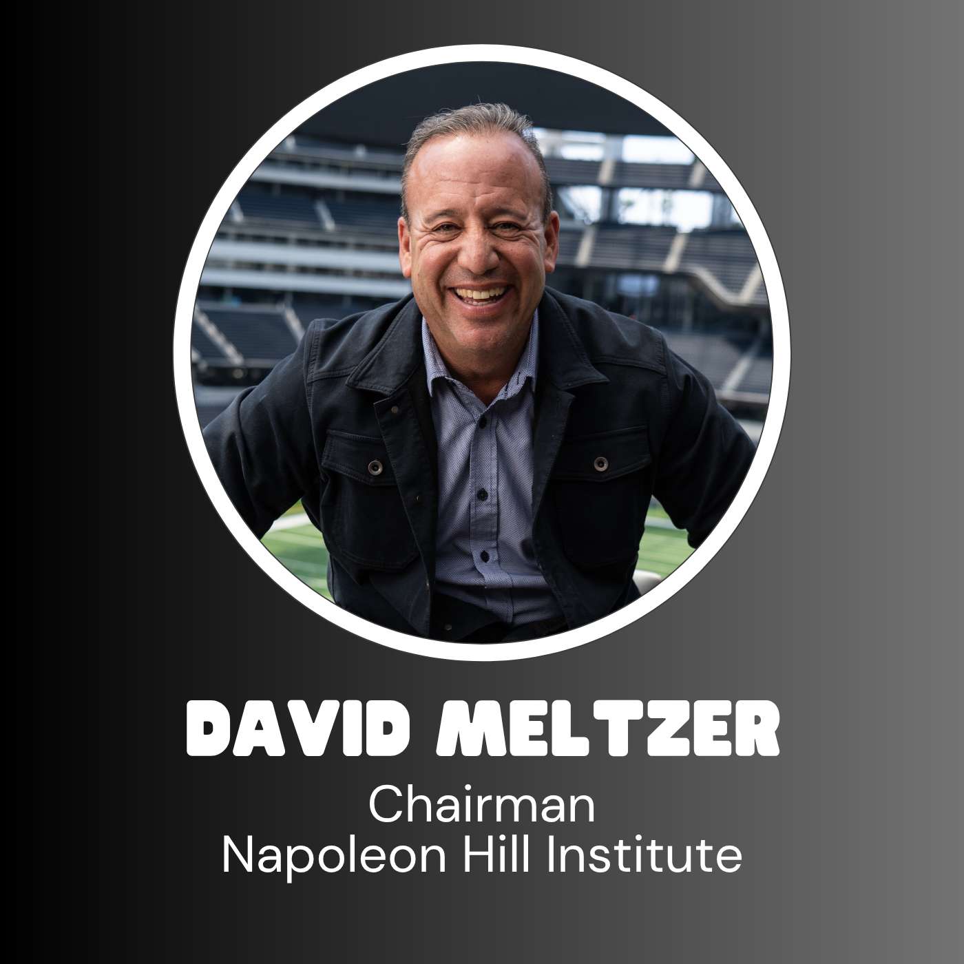 Napoleon Hill Institute Chairman David Meltzer - Why Wisdom Beats Wealth episode artwork