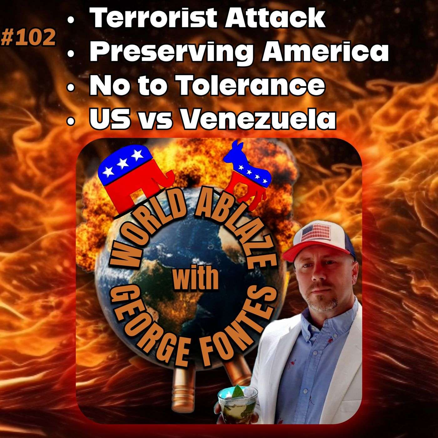 Terrorist Attack, Preserving America, No to Tolerance, and US vs Venezuela episode artwork