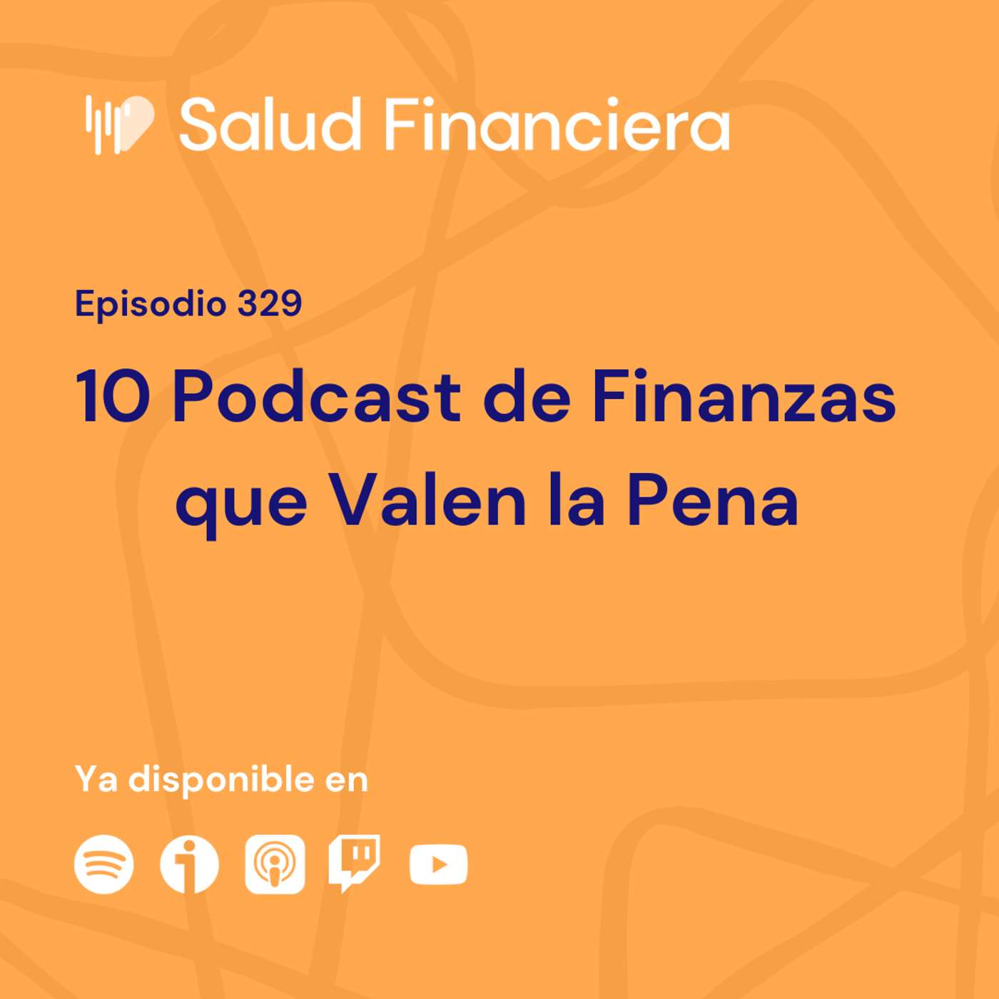 #329- 10 Podcast de Finanzas que Valen la Pena
