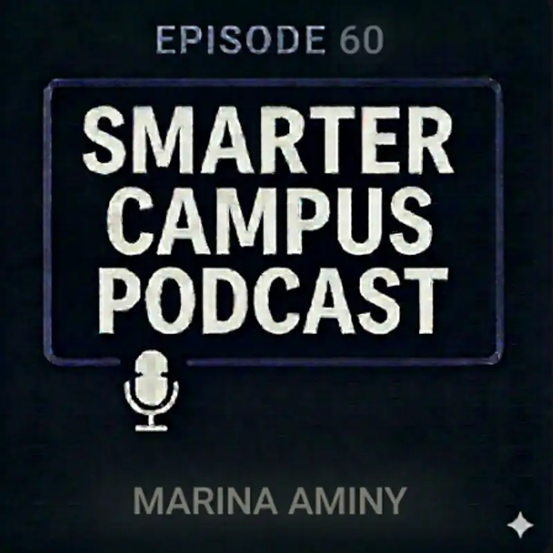 Removing Barriers at Scale: AI, Access, and the Future of the Student Journey with Marina Aminy