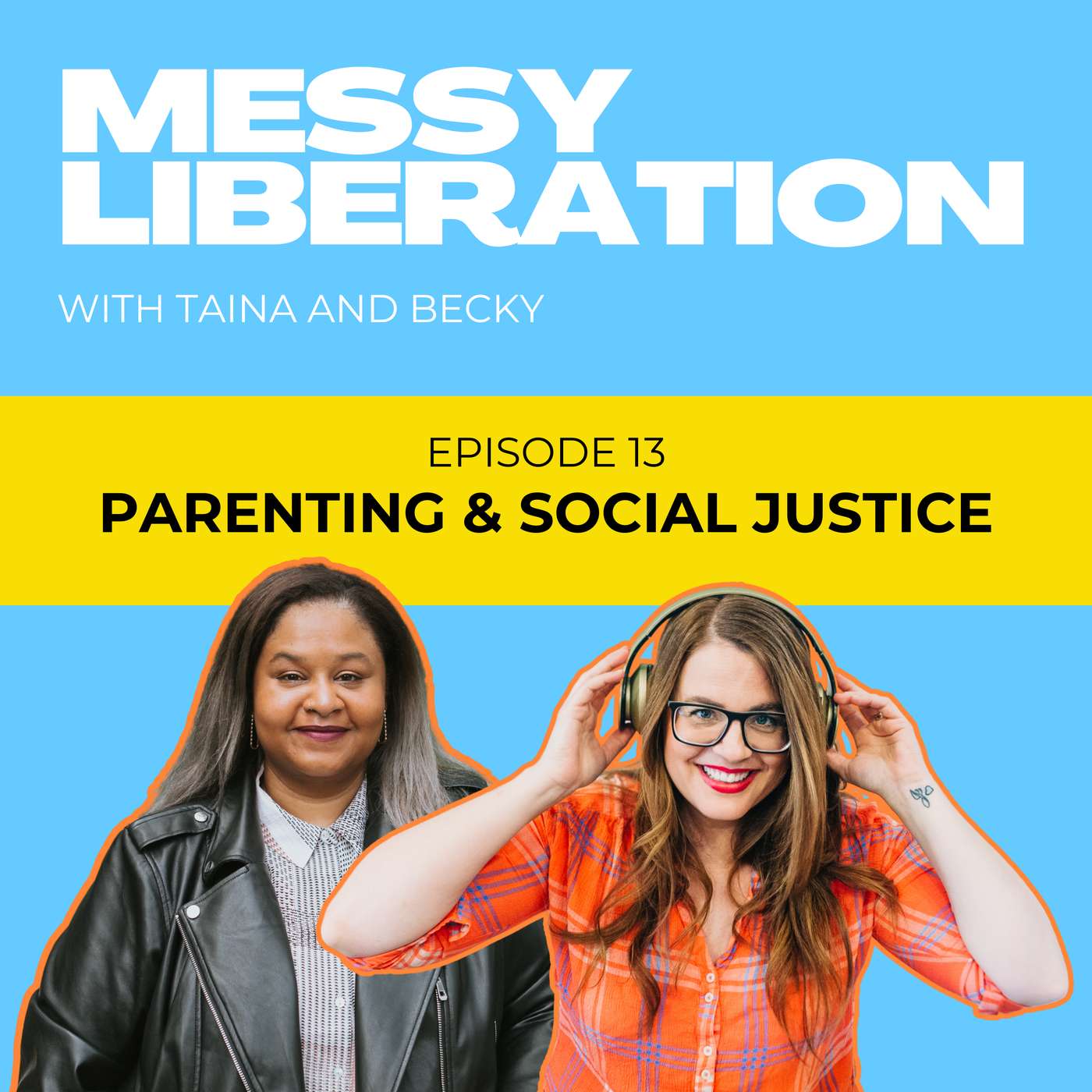 Messy Liberation: Feminist Conversations about Politics and Pop Culture