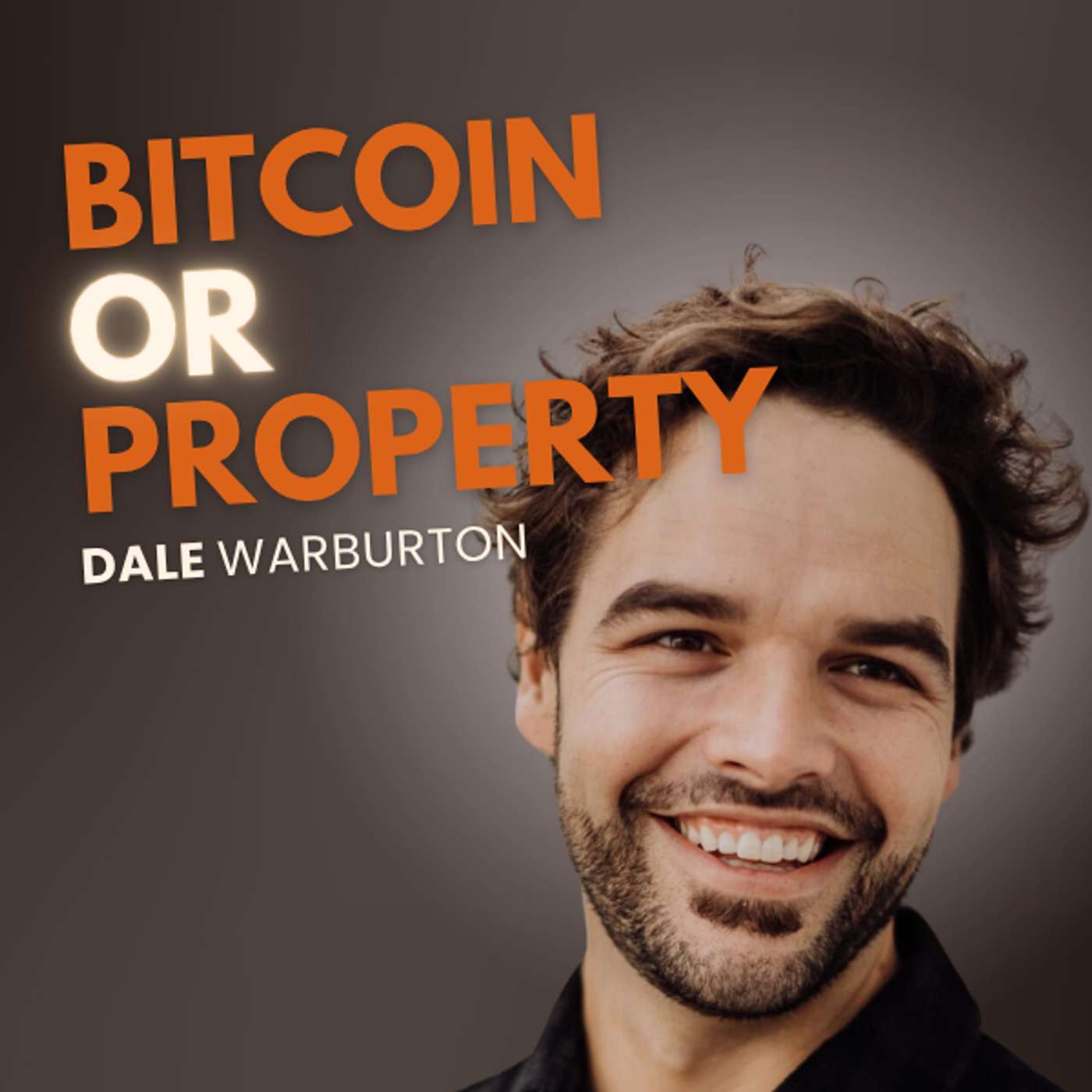 Dale Warburton: Bitcoin vs. the Property Trap episode artwork