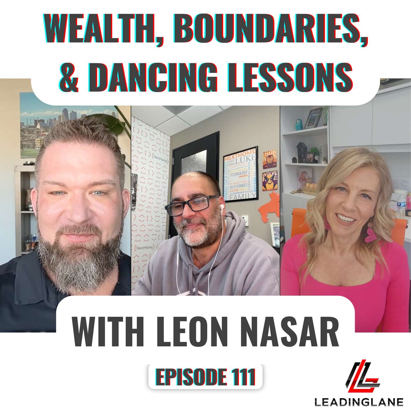 Building Wealth, Setting Boundaries, and Dancing Through Life with Leon Nasar | LeadingLane Podcast | Ep 111