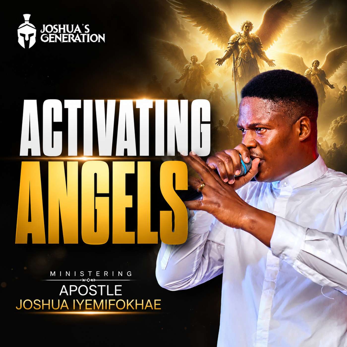 Activating Angels Part 2 By Joshua’s Generation
