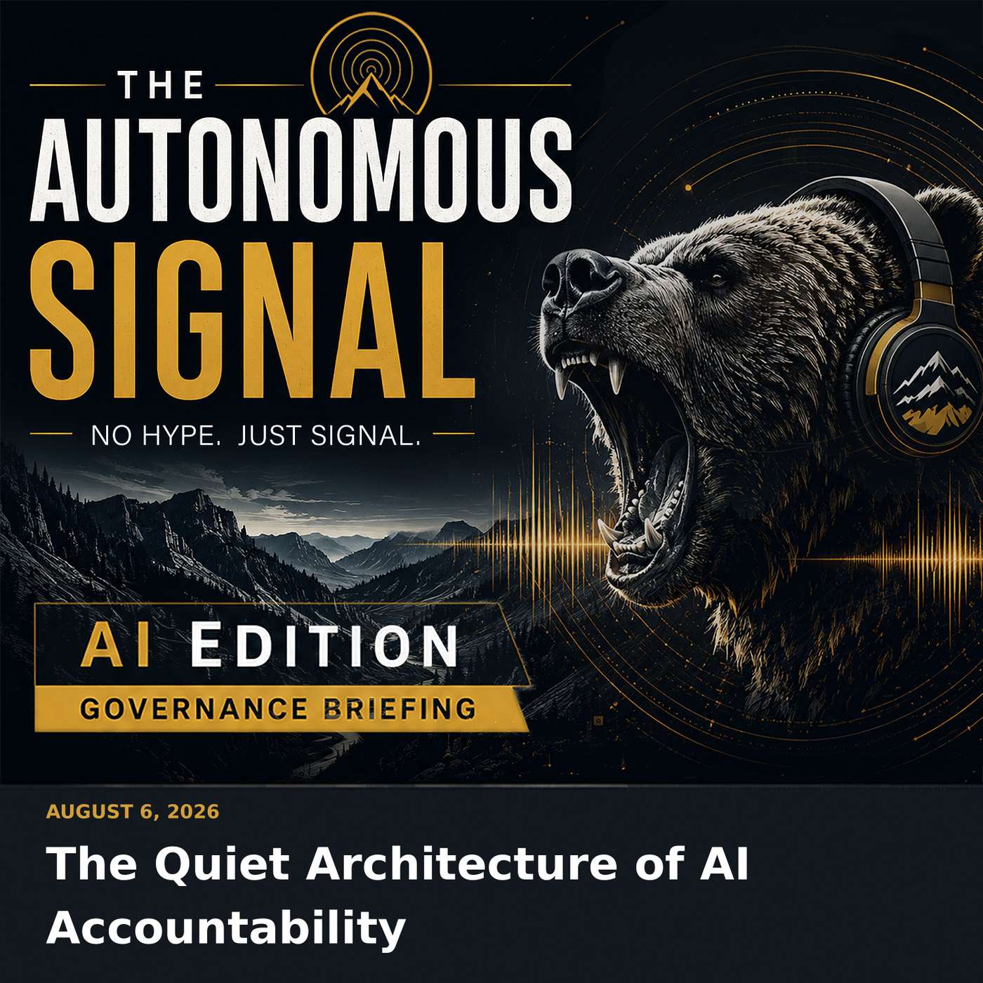 The Quiet Architecture of AI Accountability | 08.06.26 episode artwork