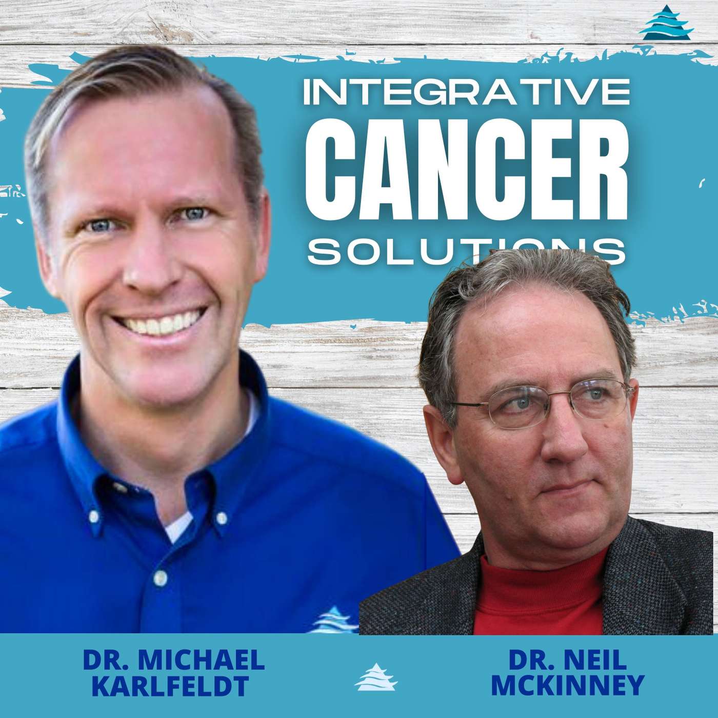 Unlocking the Mysteries of Cancer: Integrative Insights from Dr. Neil McKinney episode artwork
