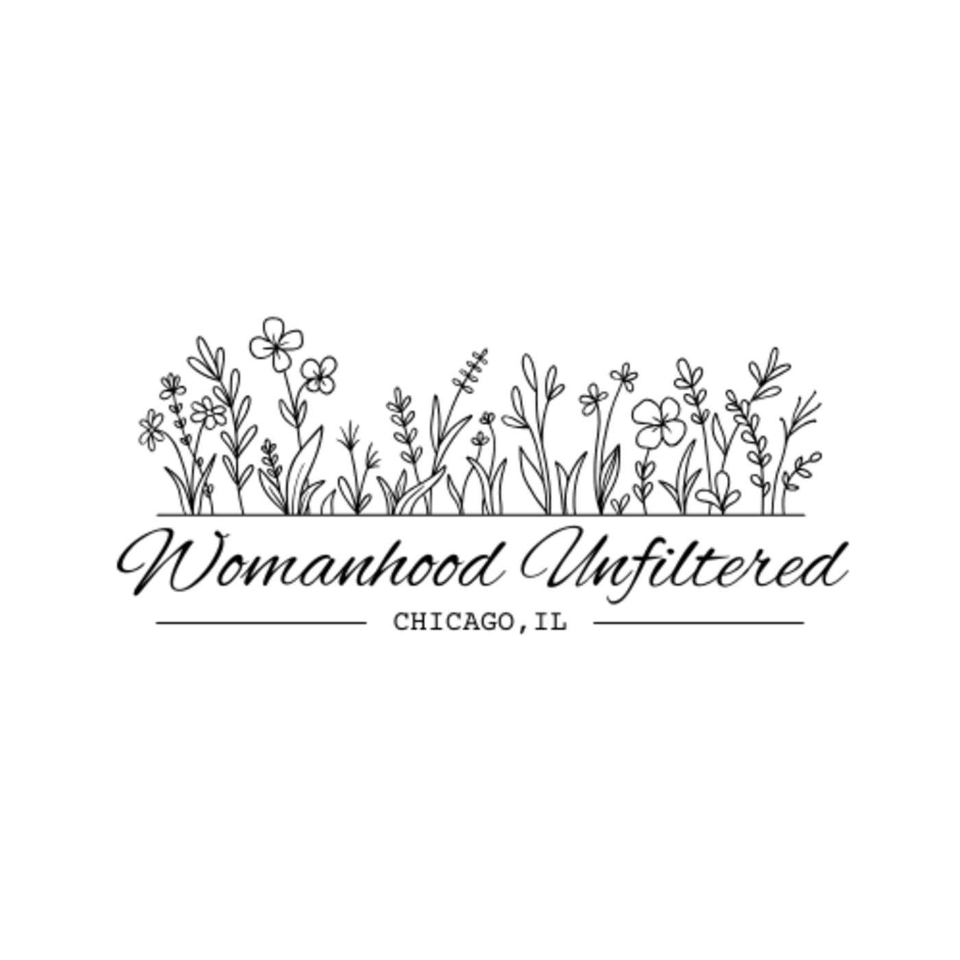Womanhood Unfiltered podcast artwork