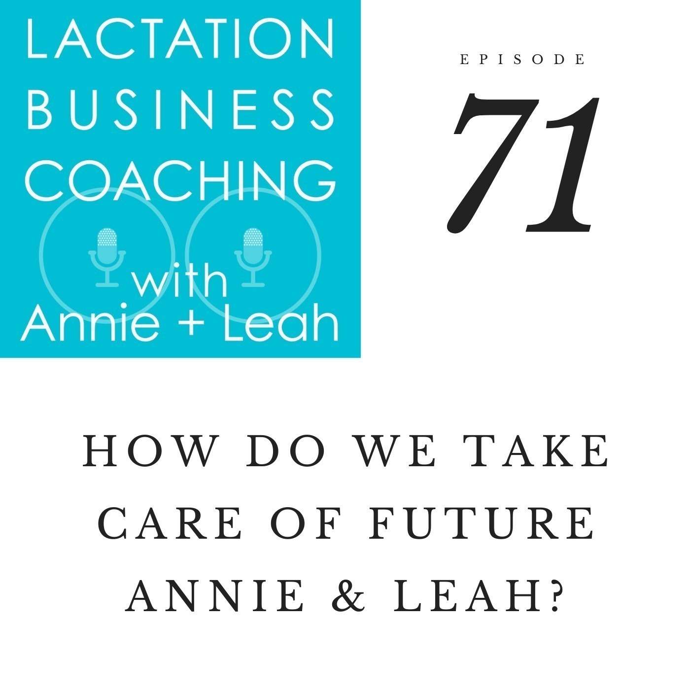Lactation Business Coaching with Annie and Leah