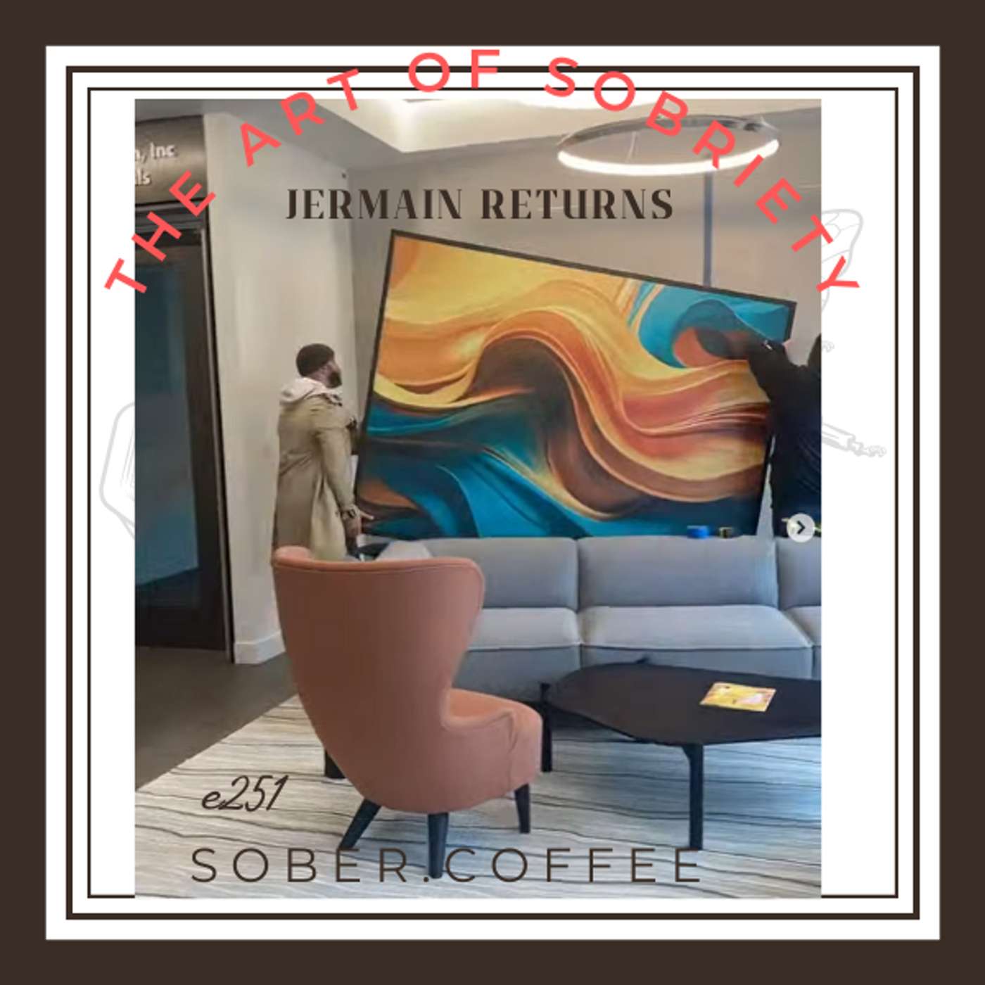 The Art of Sobriety - Jermaine returns