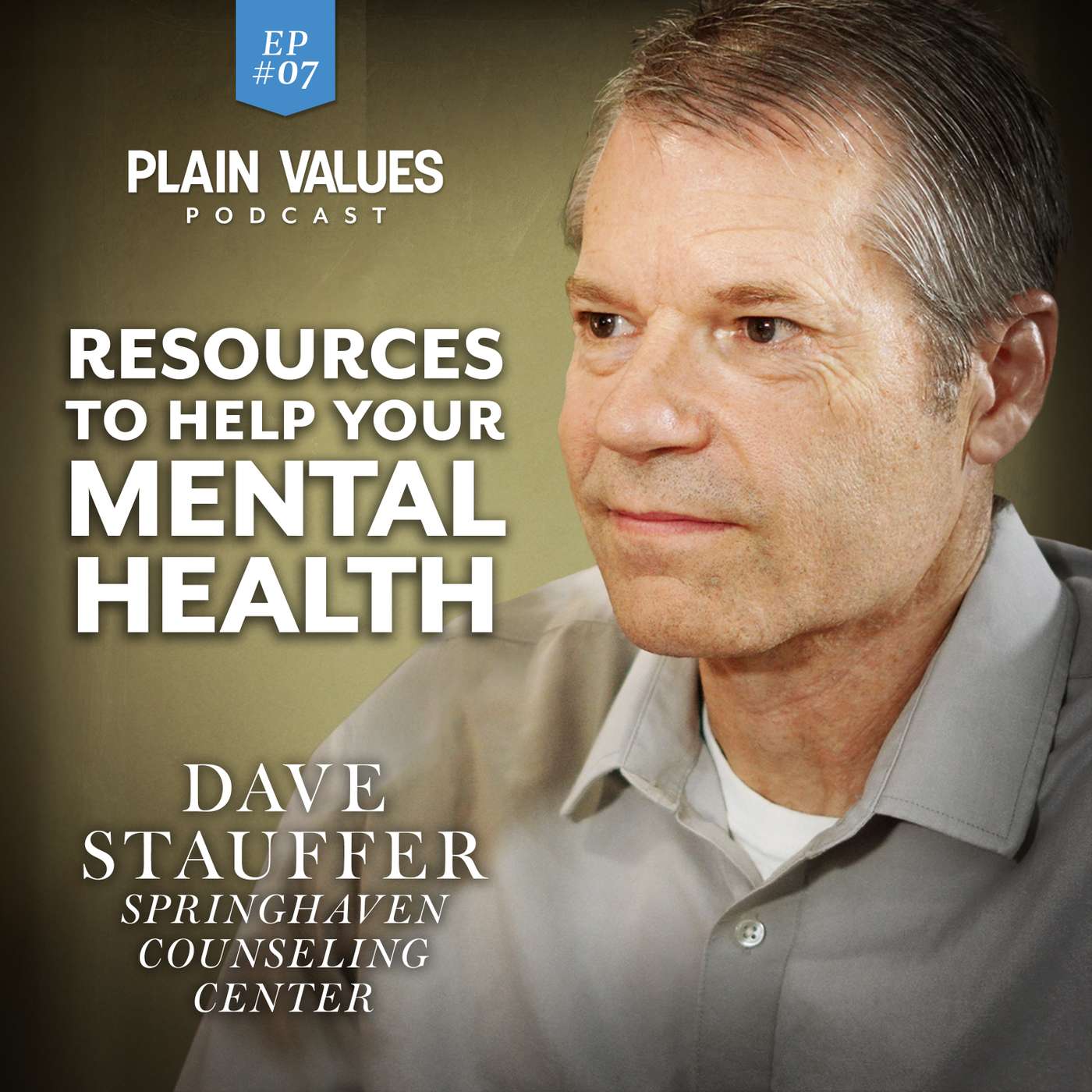 EP #07 - Dave Stauffer on Mental Health and Community Healing