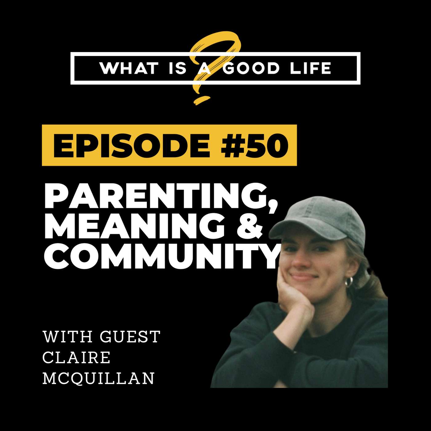 What is a Good Life?