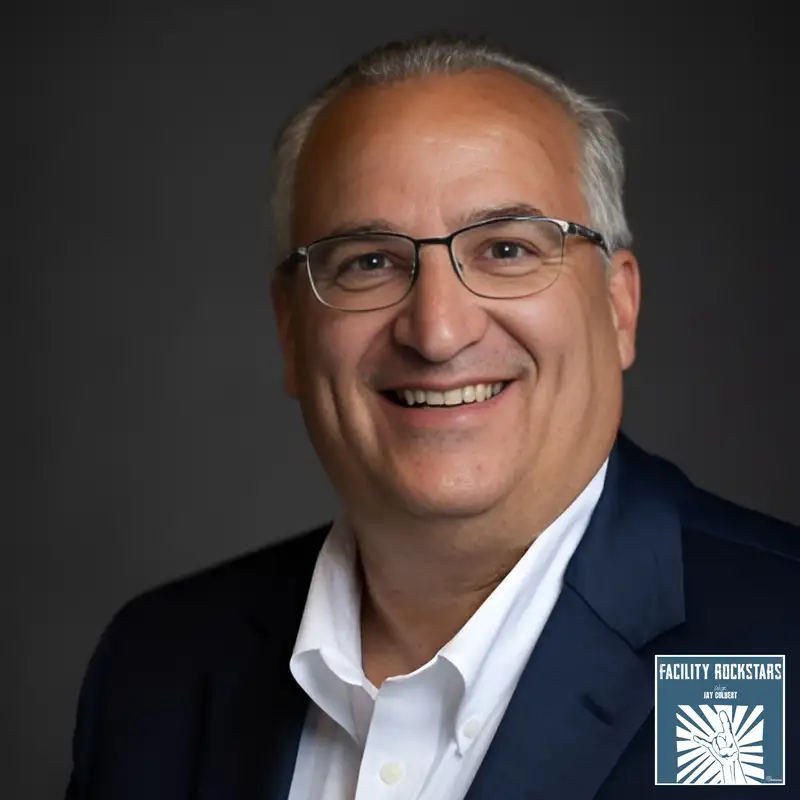 Building Better Foundations By Networking - Ray Theberge - Facility Rockstars - Episode # 028