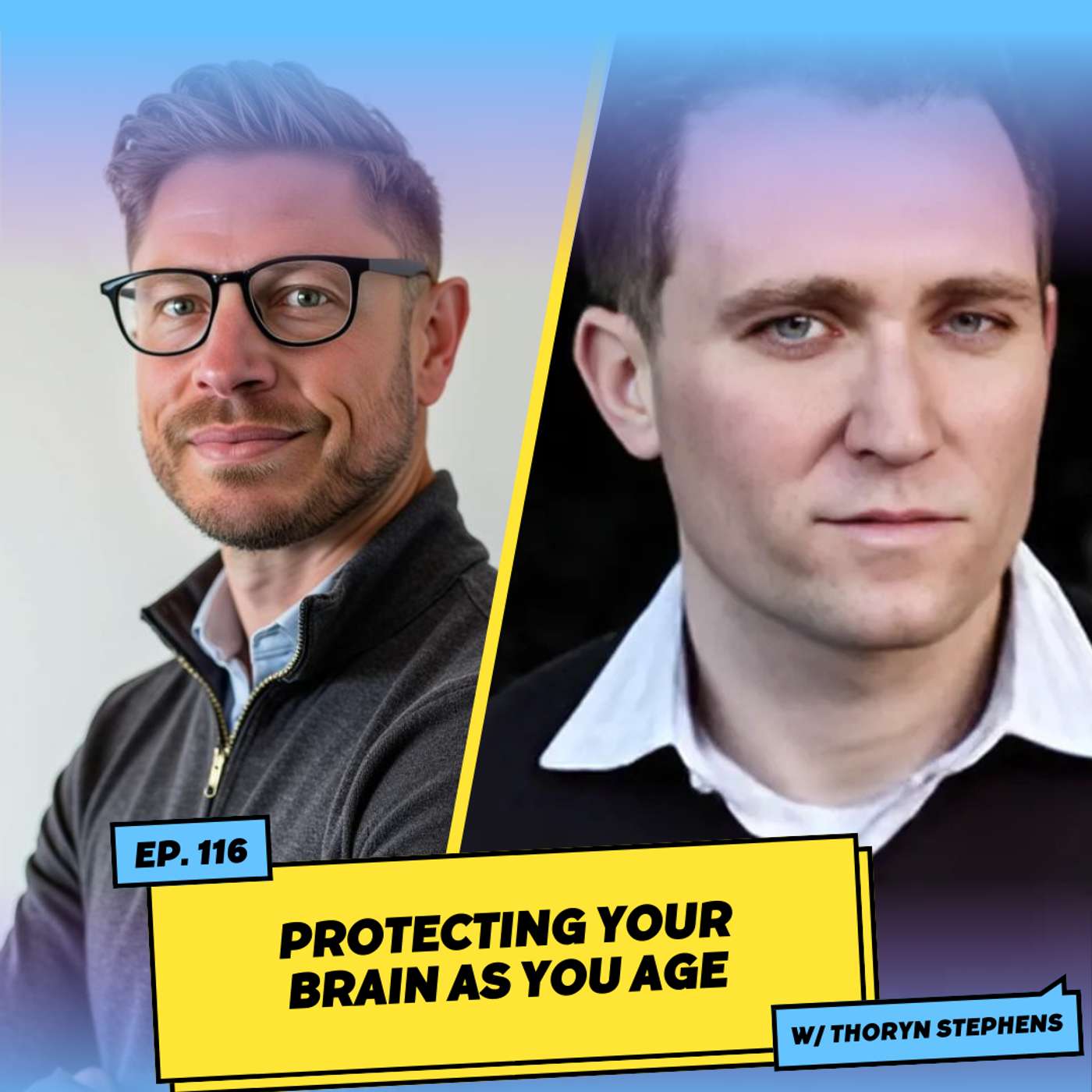 Protecting Your Brain As You Age w/ Thoryn Stephens