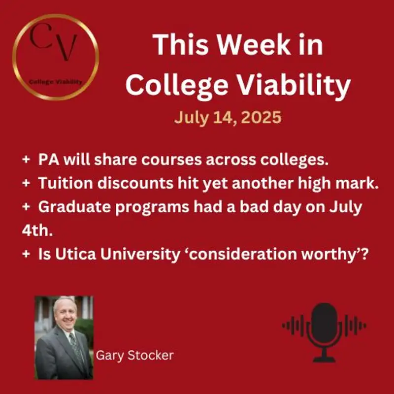 This Week In College Viability (TWICV) for July 14, 2025