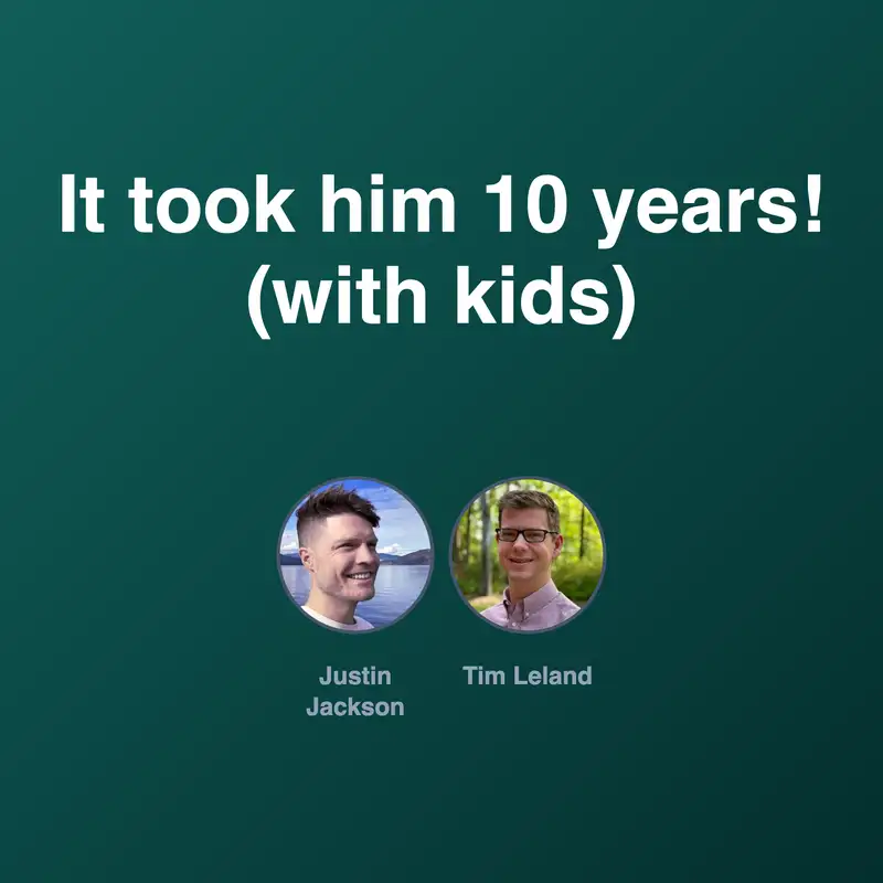 How Tim worked on side-projects for 10+ years, and finally went full-time (with kids)