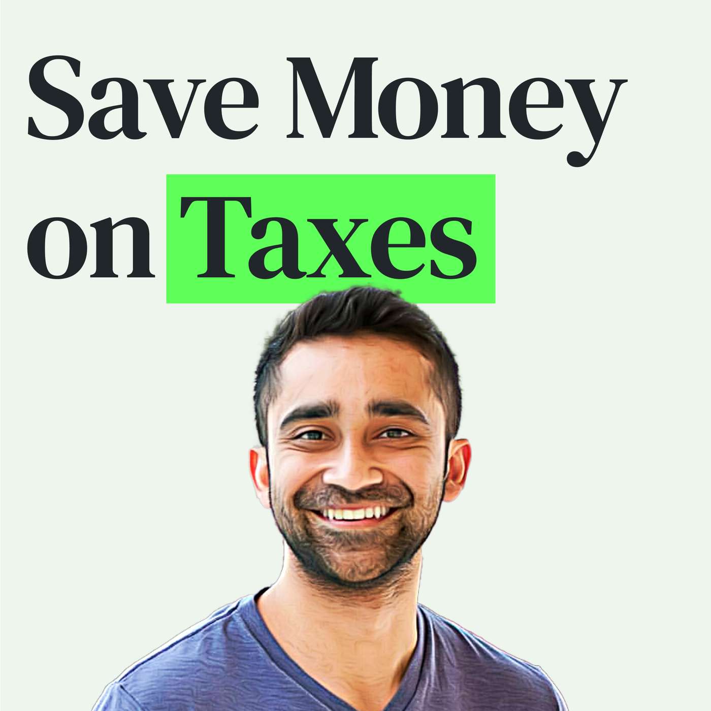 How to Save on Taxes with Ankur Nagpal episode artwork
