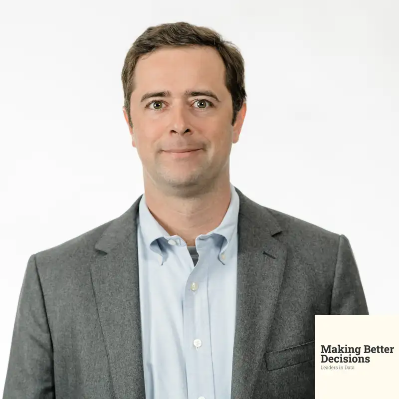 The Revolutionary Impact of Data Analytics - Shawn Egan - Making Better Decisions - Episode # 007