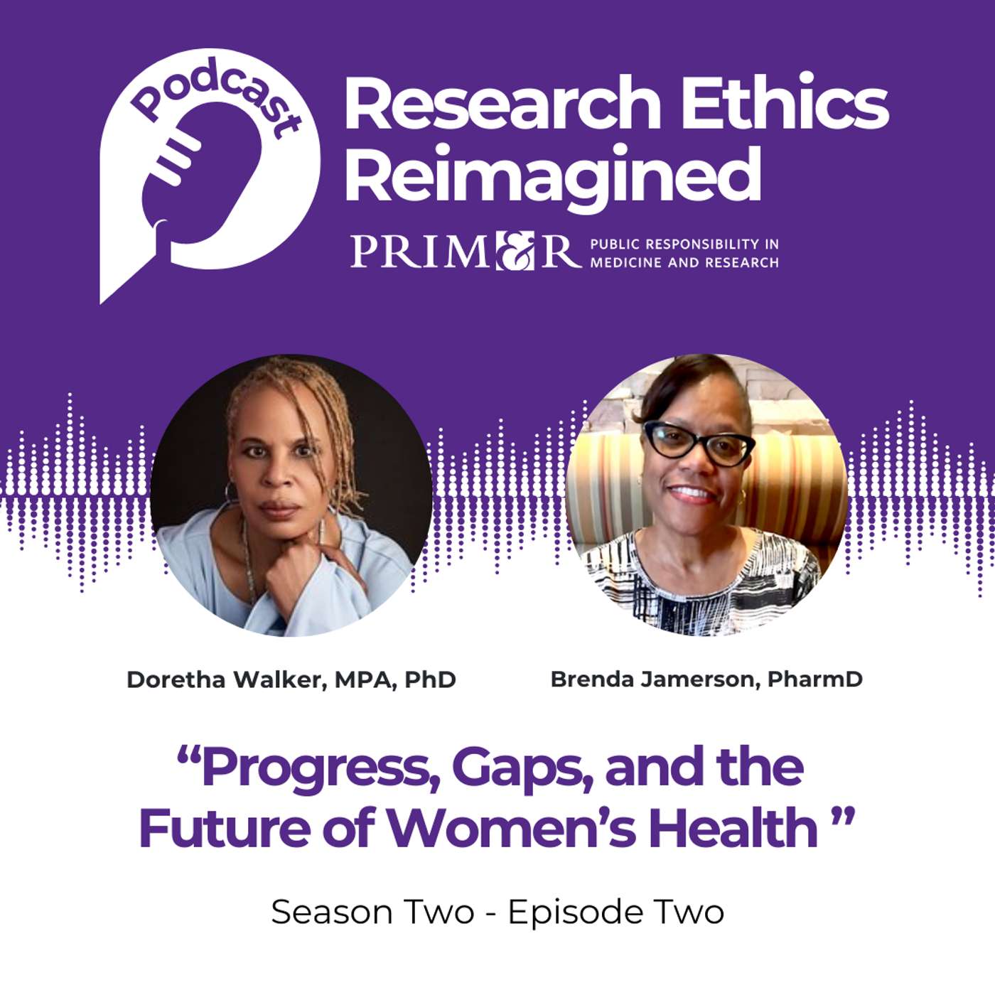 Progress, Gaps, and the Future of Women’s Health with Doretha Walker, MPA, PhD, and Brenda Jamerson, PharmD