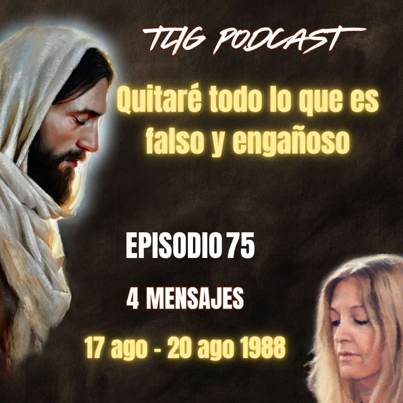 Episodio 75: Quitaré todo lo que es falso y engañoso episode artwork