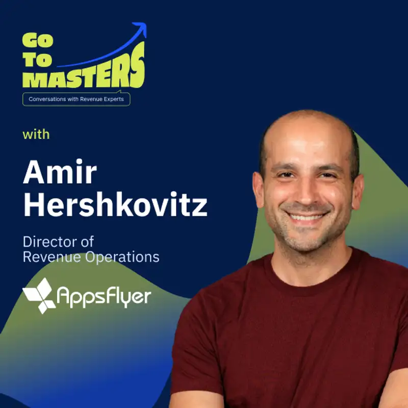 GRR, Comp Plans, & Cross-Functional Collaboration: Amir Hershkovitz’s Guide To RevOps Success